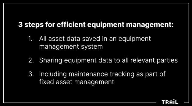 3 steps towards better equipment management