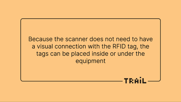 RFID asset tags can be placed inside or under the equipment